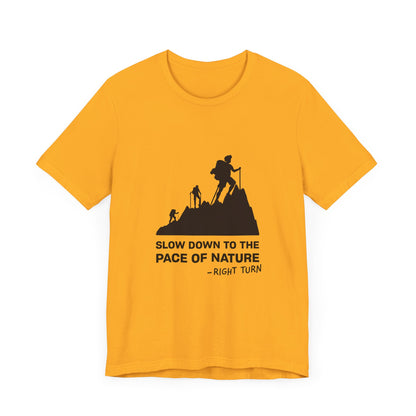 Slow Down to the Pace of Nature Adult Unisex Jersey