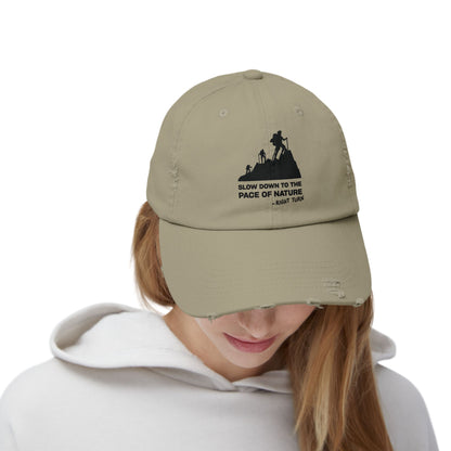 Slow Down to the Pace of Nature Adult Unisex Distressed Cap