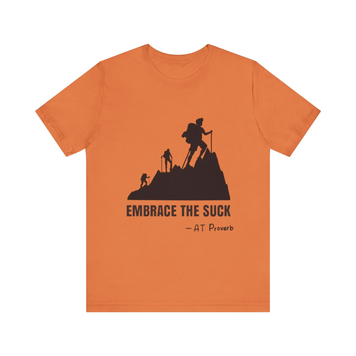 Embrace The Suck Adult Unisex Jersey
