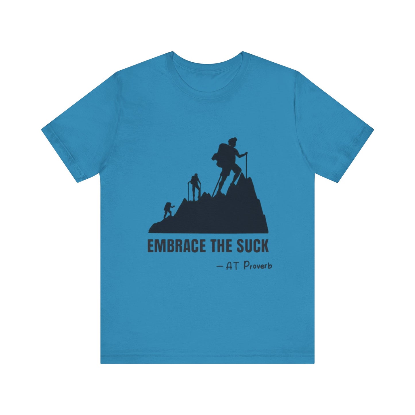 Embrace The Suck Adult Unisex Jersey
