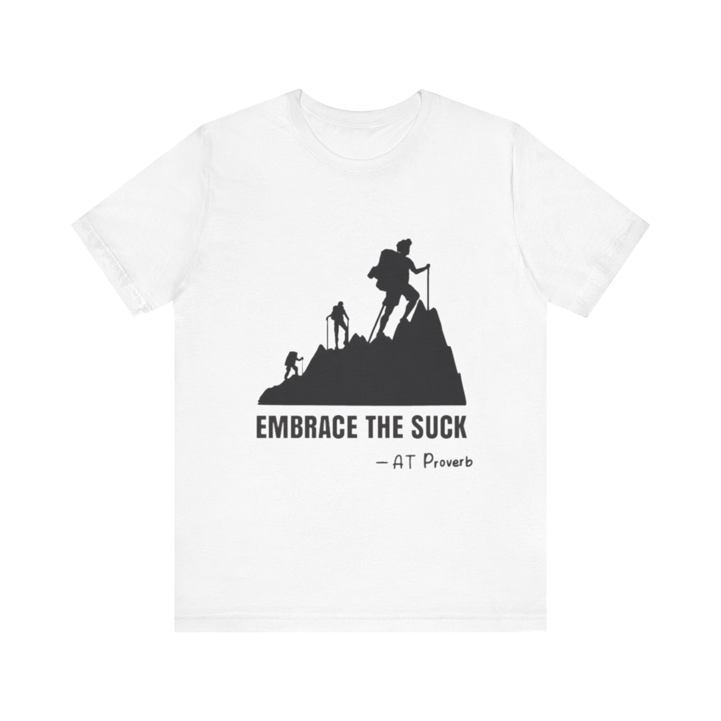 Embrace The Suck Adult Unisex Jersey