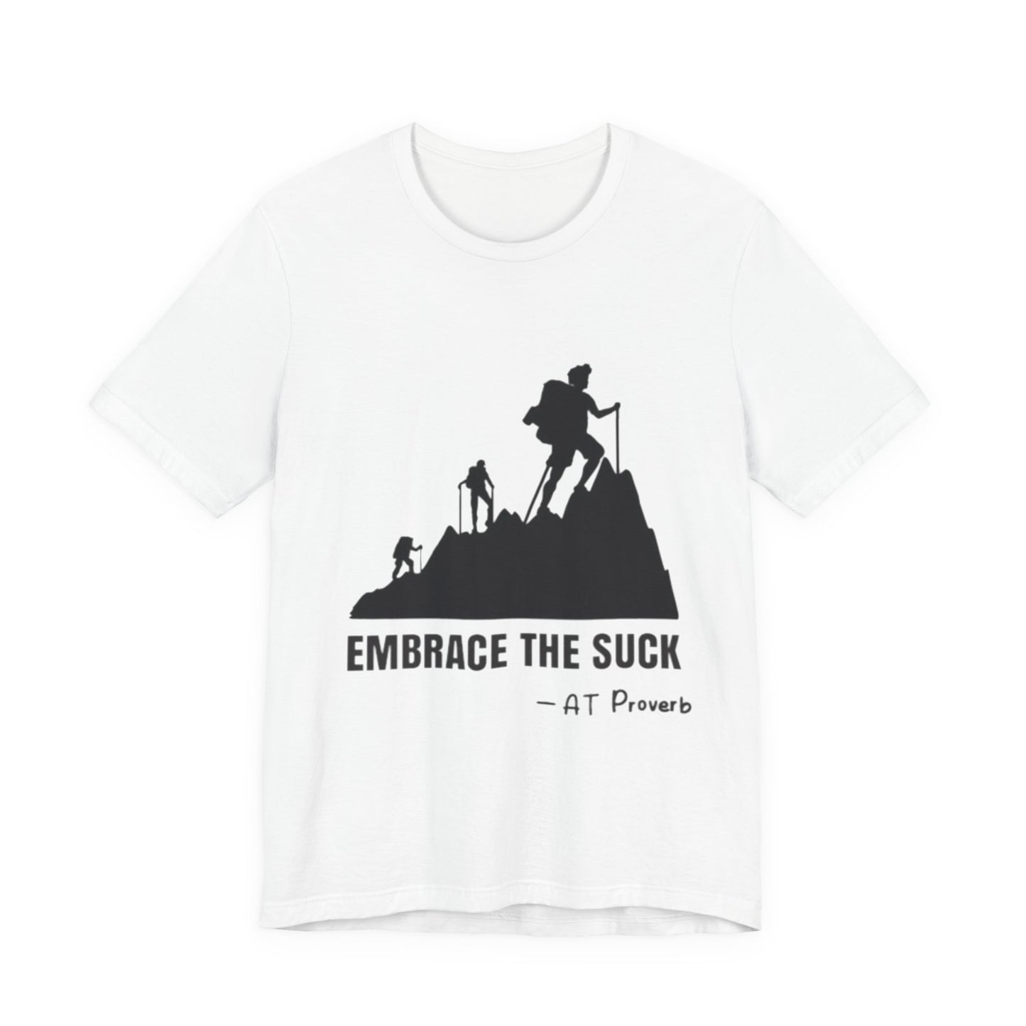 Embrace The Suck Adult Unisex Jersey