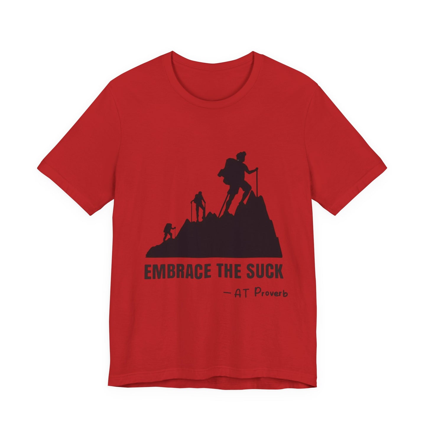 Embrace The Suck Adult Unisex Jersey