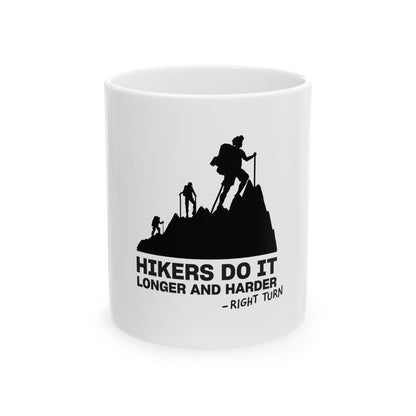 Hikers Do It White Ceramic Mug, (11oz, 15oz)