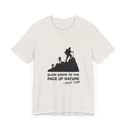 Slow Down to the Pace of Nature Adult Unisex Jersey