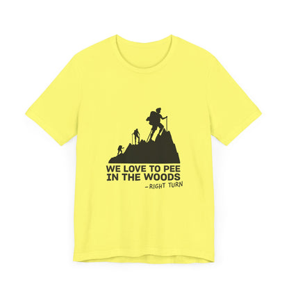 We Love to Pee Adult Unisex Tee