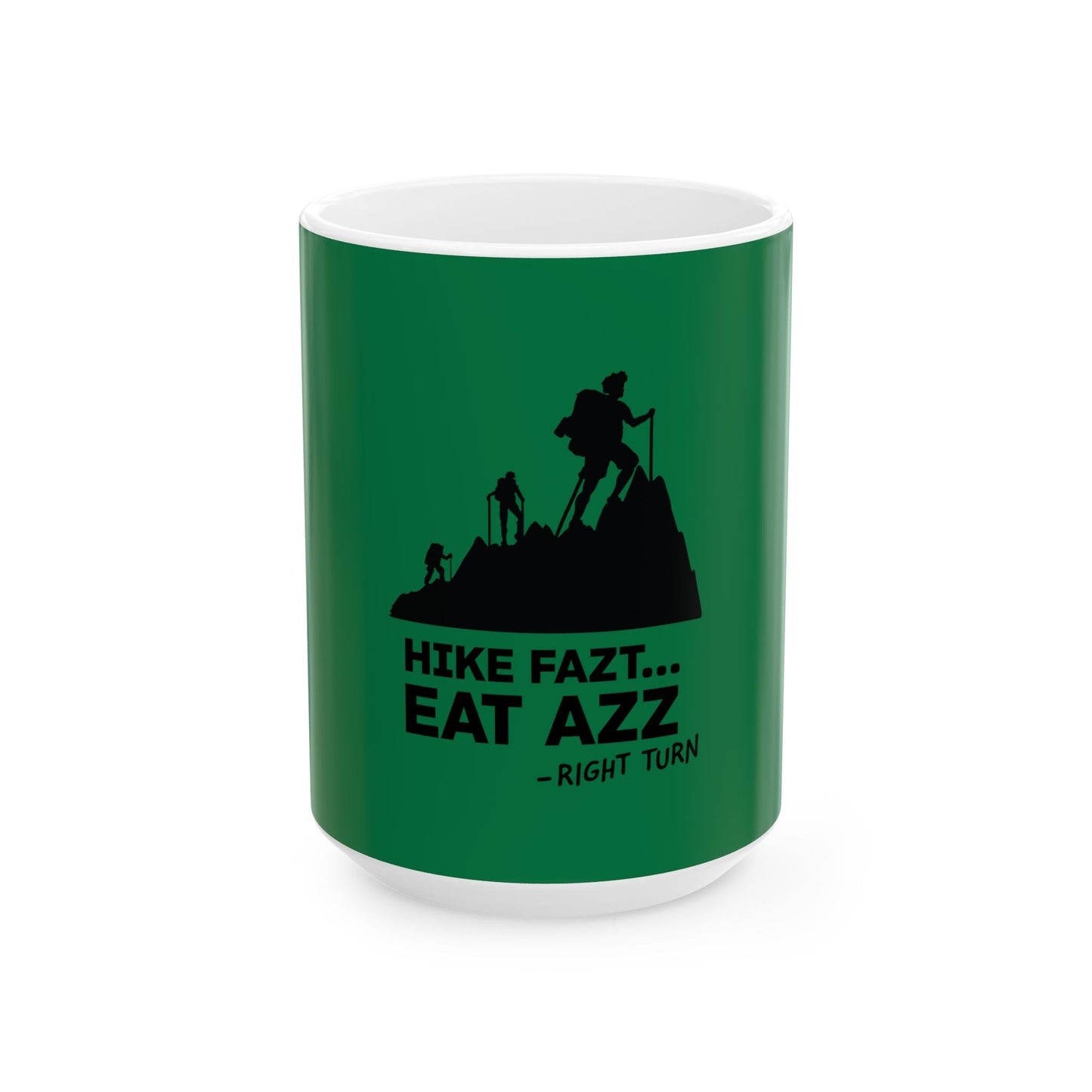 Hike Fazt Green Ceramic Mug, (11oz, 15oz)