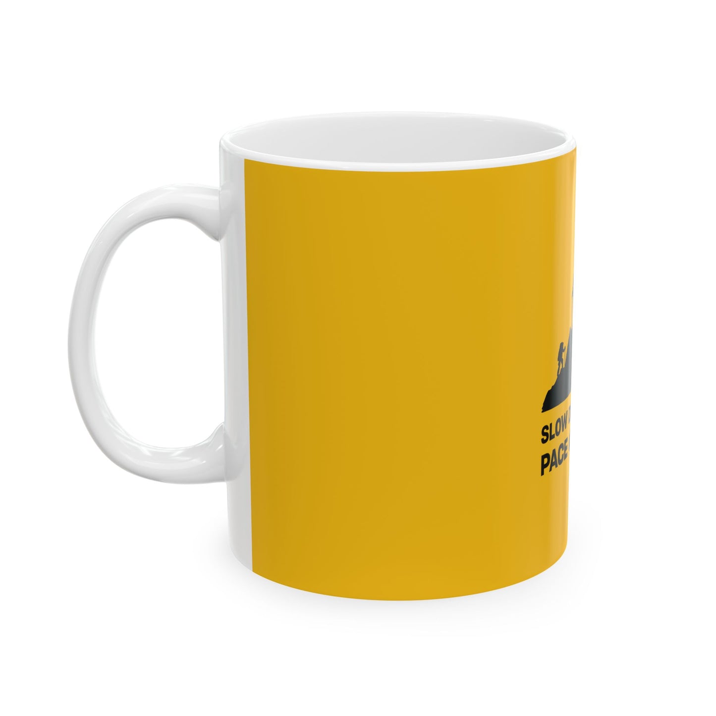 Slow Down Yellow Ceramic Mug, (11oz, 15oz)