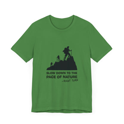 Slow Down to the Pace of Nature Adult Unisex Jersey