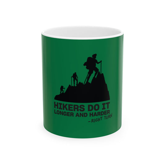 Hikers Do It Green Ceramic Mug, (11oz, 15oz)
