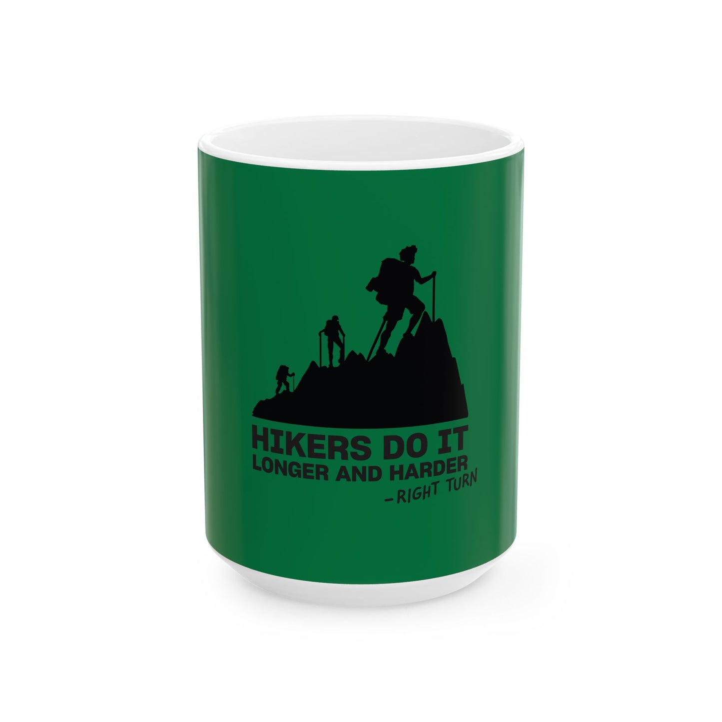 Hikers Do It Green Ceramic Mug, (11oz, 15oz)