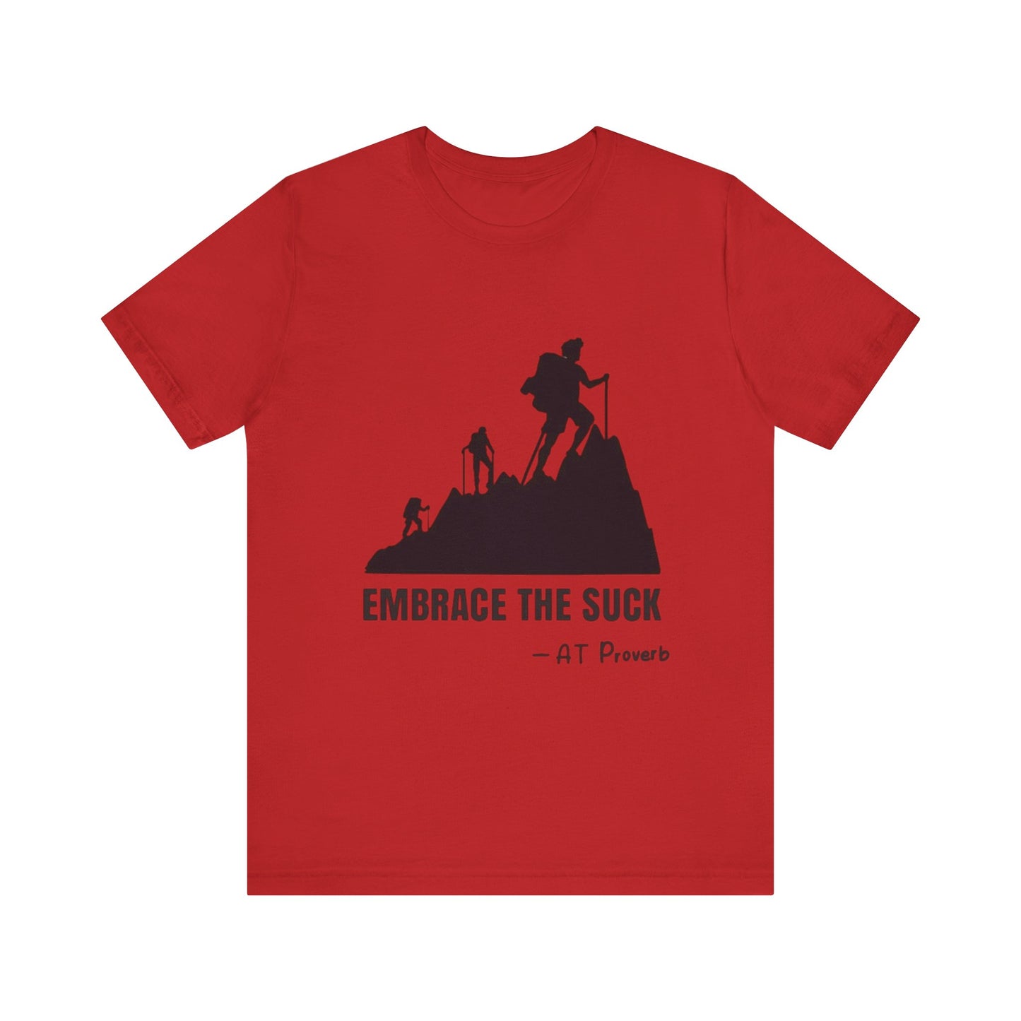 Embrace The Suck Adult Unisex Jersey
