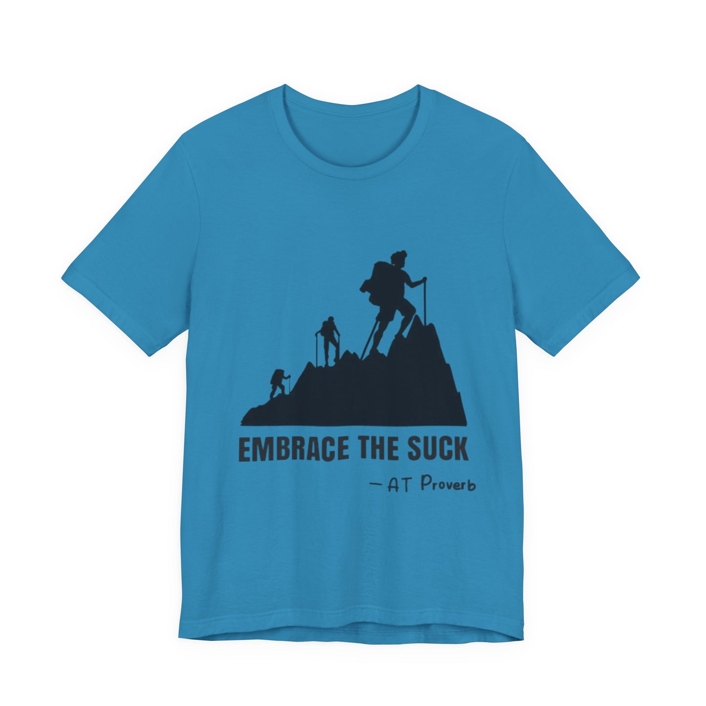 Embrace The Suck Adult Unisex Jersey