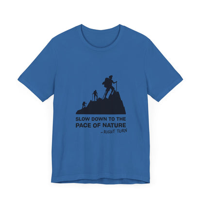 Slow Down to the Pace of Nature Adult Unisex Jersey