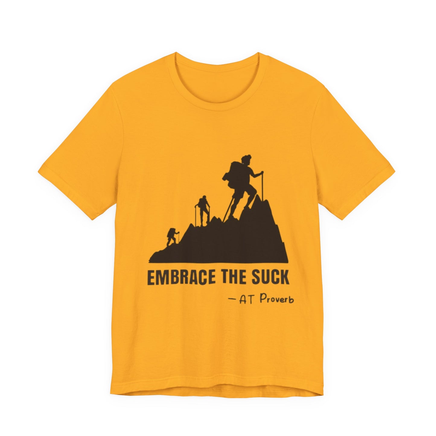 Embrace The Suck Adult Unisex Jersey