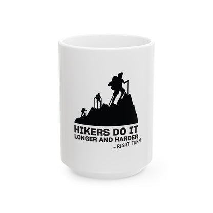 Hikers Do It White Ceramic Mug, (11oz, 15oz)